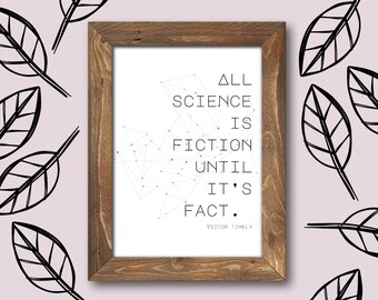 科学はすべてフィクションであり、事実となるまでホームデコレーション用のデジタルプリント