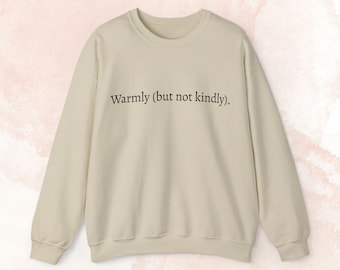 暖かく（でも優しくはない）クルーネック スウェットシャツ