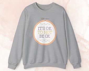 It's Ok To Not Be Ok Cross Stitch Print Crewneck Sweatshirt