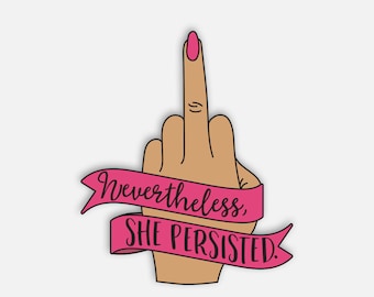 Nevertheless She Persisted Sticker - Feminist Water Bottle Sticker - RBG Quote Sticker - Feminist Laptop Decal