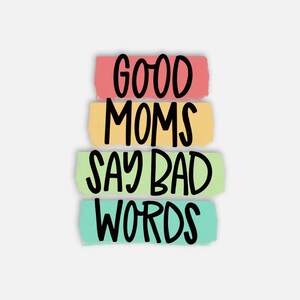 Waterdichte vinylsticker Good Moms | Vetgedrukte laptopsticker, moeder sticker waterfles sticker, moeder leven sticker