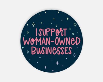 Adesivo olografico "Supporto le imprese femminili" / Adesivo femminista, simpatico adesivo per bottiglia d'acqua - simpatico adesivo per laptop