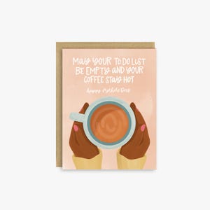 Cartão de Dia das Mães Coffee Stay Hot | Cartão de Dia das Mães Engraçado e Único para a Mãe