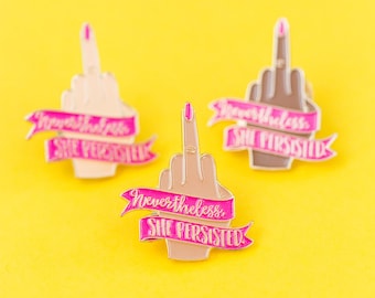 Nevertheless She Persisted Enamel Lapel Pin: Feminist Jewelry Gift
