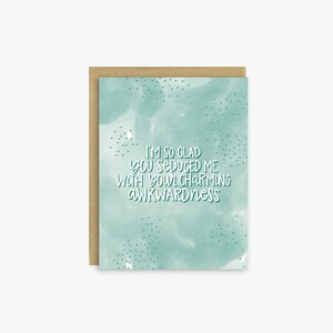 Funny Valentine&#39;s Day Card - Valentine&#39;s Day Card for Him - Charming Awkwardness - Funny Anniversary Card - Funny Birthday Card