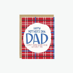 Mother&#39;s Day Card for Dad - Unique Mother&#39;s Day Card - Happy Mother&#39;s Day Dad - Single Dad Card - Thanks Dad Card
