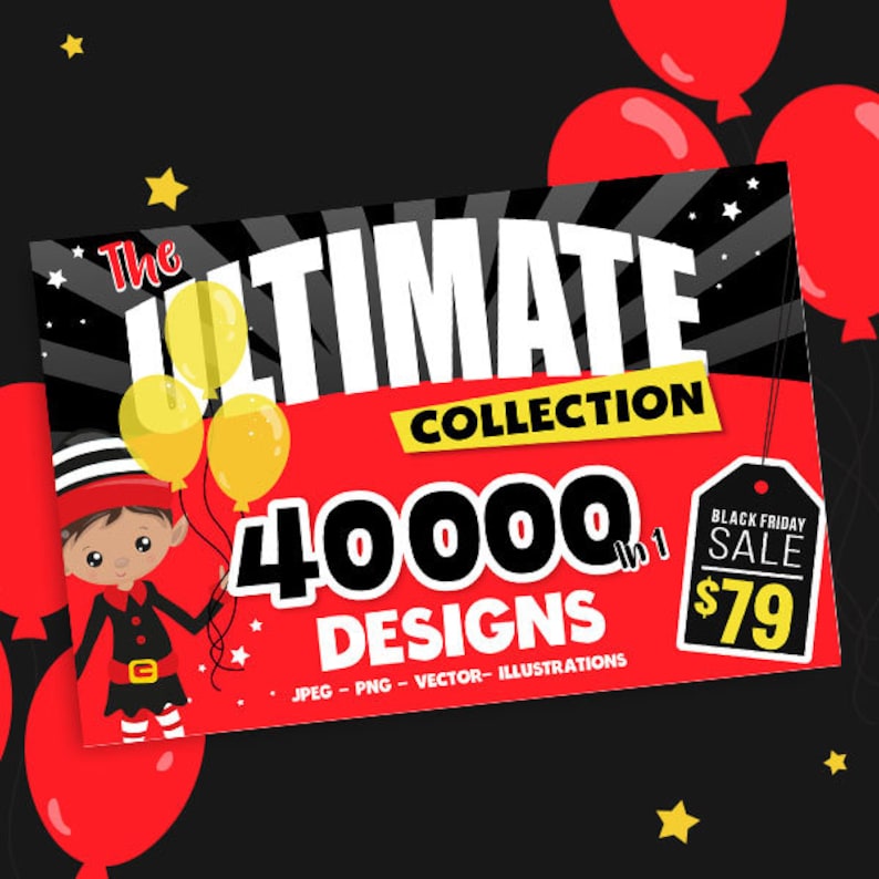 Black Friday Ultimate COLLECTION 40 000 graphiques, cliparts, papiers numériques, motifs, vecteur, MAGASIN ENTIER, utilisation commerciale, fichiers de découpe image 1