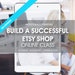 Laura Nikiel reviewed 50% OFF SALE Build a successful Etsy Shop, Etsy online class, Etsy online course, SEO course, Etsy workshop with #1 Top Seller