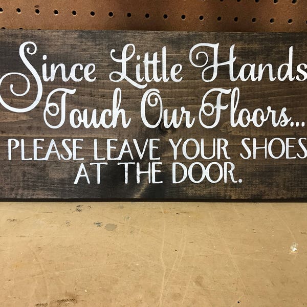 Leave your shoes at the door sign - Custom Listing Kelli Jo