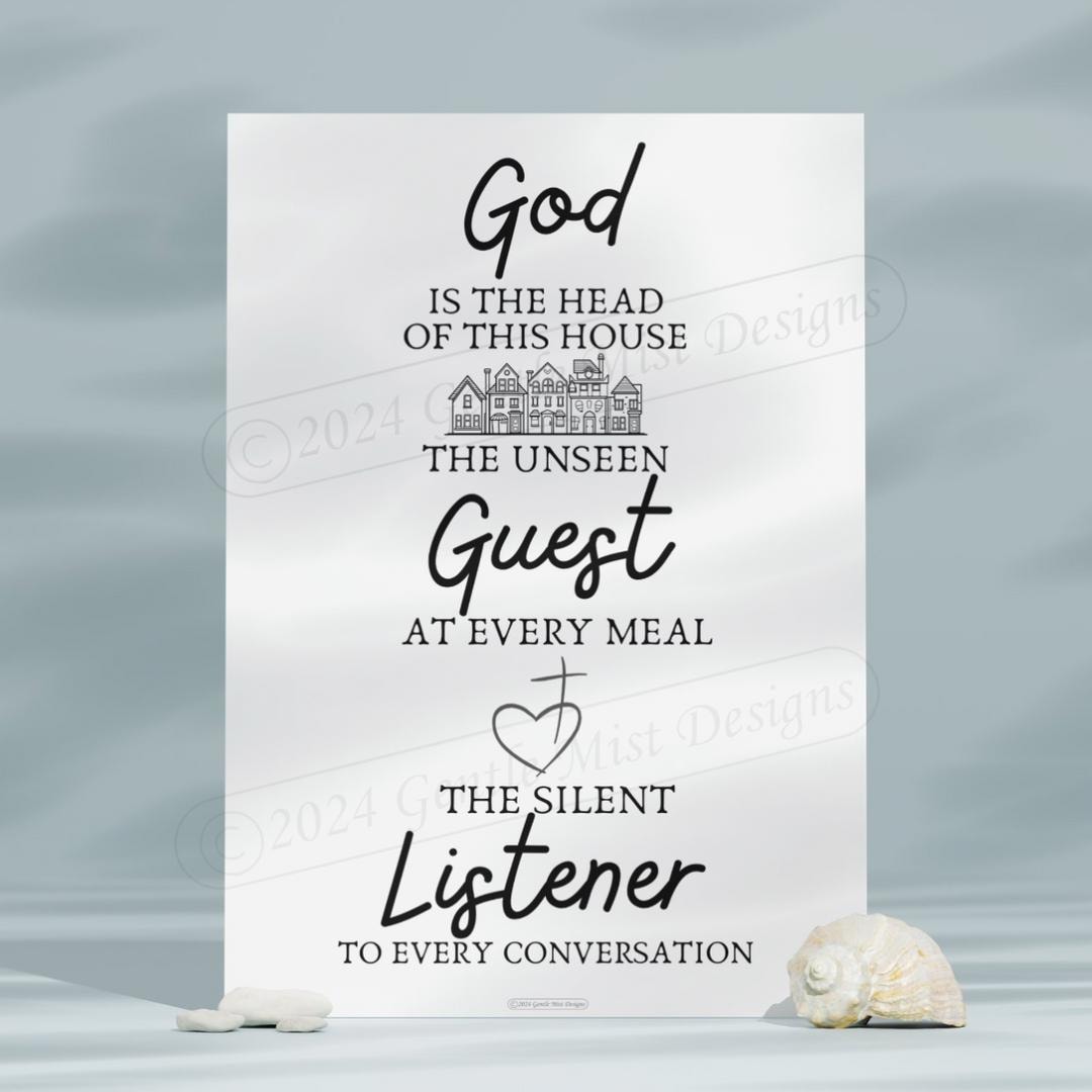 God is the Head of This House, the Unseen Guest at Every Meal, the Silent  Listener to Every Conversation Wall Art Printable Digital Download - Etsy, image size:1080x1080