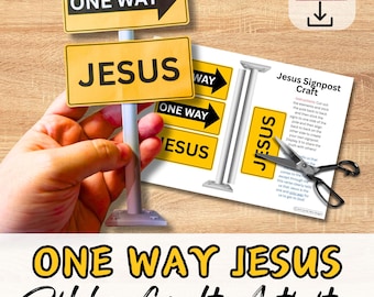 May include: A yellow and black "One Way Jesus" sign held in a hand, with a matching printable craft sheet and scissors. The sign reads "One Way" with an arrow and "Jesus". The words "Instant Download" are in the upper right corner.