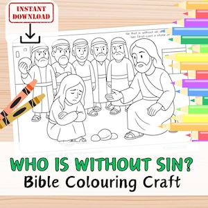 Może przedstawiać: Czarno-biała strona do kolorowania z tekstem "WHO IS WITHOUT SIN? Bible Colouring Craft". Obraz przedstawia scenę biblijną z postaciami i tekstem. Dwie kredki są widoczne po lewej stronie obrazu.