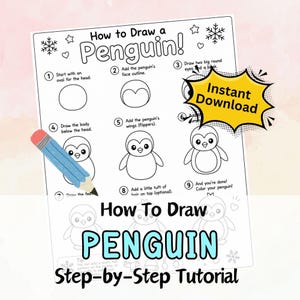 May include: A white instructional sheet titled How to Draw a Penguin with nine numbered steps showing the progression of a line drawing of a penguin. A blue pencil is placed diagonally across the left side. A yellow starburst graphic reads Instant Download.