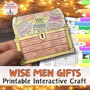 May include: A printable craft featuring a wooden treasure chest with three jars labeled "Gold", "Myrrh", and "Frankincense". The text "WISE MEN GIFTS Printable Interactive Craft" is displayed below the chest. An "INSTANT DOWNLOAD" icon is in the upper left.