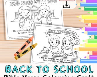 May include: Two coloring pages with the text "GOD GOES WITH YOU" and "BACK TO SCHOOL" featuring children and school-related illustrations. Includes crayons and the words "Bible Verse Colouring Craft".