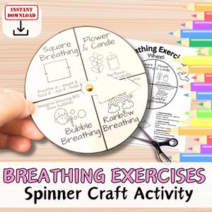 May include: A white paper spinner with four sections labelled: Square Breathing, Flower & Candle, Bubble Breathing, and Rainbow Breathing. The spinner is held by a hand and includes the text "BREATHING EXERCISES Spinner Craft Activity."