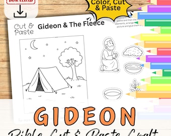 May include: A black and white "Cut & Paste" activity sheet with the text "Gideon & The Fleece". The sheet includes illustrations of a tent, tree, moon, stars, and a man praying. The words "GIDEON Bible Cut & Paste Craft" are also visible.