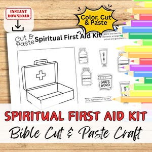 May include: A black and white printable "Spiritual First Aid Kit" featuring a briefcase, medicine bottles, and labels like "Prayer" and "God's Word." The image includes the text "Color, Cut & Paste" and "Instant Download."