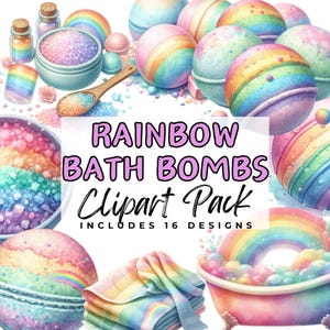 May include: A collection of rainbow-themed bath bombs and bath products. The image includes colorful bath bombs, bath salts, a wooden spoon, and a rainbow-colored towel. Text on the image reads "RAINBOW BATH BOMBS Clipart Pack" and "INCLUDES 16 DESIGNS."
