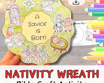 May include: A handmade Nativity wreath craft activity with the text "A Savior is Born." The wreath features illustrations of the Nativity scene, including the baby Jesus, angels, and the three wise men. The words "Instant Download" are also visible.
