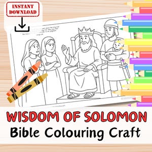 May include: A black and white line drawing of a Bible scene with King Solomon on a throne, two women, and a soldier holding a baby. The words "WISDOM OF SOLOMON Bible Colouring Craft" are at the bottom. Two crayons are in the foreground.