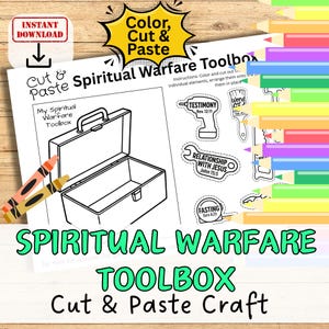 May include: A black and white "Spiritual Warfare Toolbox" cut and paste craft. The image includes a toolbox outline, crayons, and cut-out elements with text like "Testimony" and "Relationship with Jesus". The words "Color, Cut & Paste" are also visible.