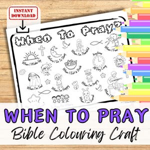 WHEN TO PRAY Colouring Sheet Activity for kids, youth. Sunday School Church Prayer Lesson plan. Christian Bible Verse - How To Pray