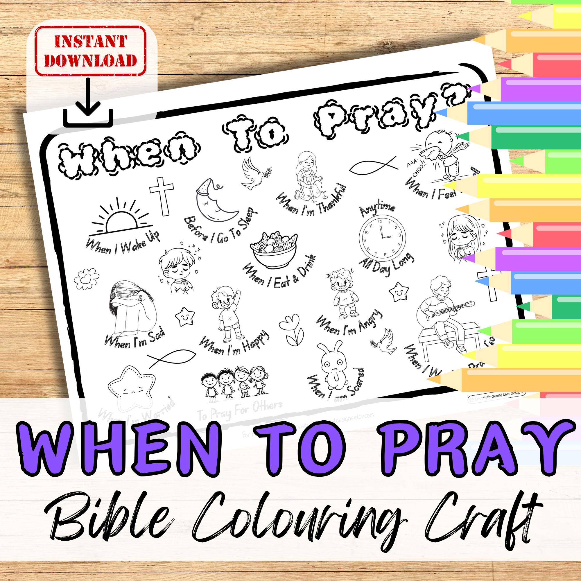 WHEN TO PRAY Colouring Sheet Activity for Kids, Youth. Sunday School ...