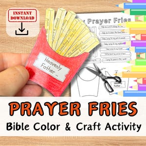 Op de afbeelding: Een rode papieren frietcontainer met het label "Heavenly Father" bevat gele papieren frietjes met gebedsopdrachten. De afbeelding bevat de tekst "Prayer Fries" en "Bible Color & Craft Activity". Een downloadbare knutselactiviteit.