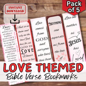 May include: A set of five printable bookmarks with love-themed Bible verses. The bookmarks are pink and white with red accents. The verses include "Love is patient and kind", "Love comes from God", "Nothing can separate us from the love of God", "God is Love", and "Love one another as Jesus has loved".