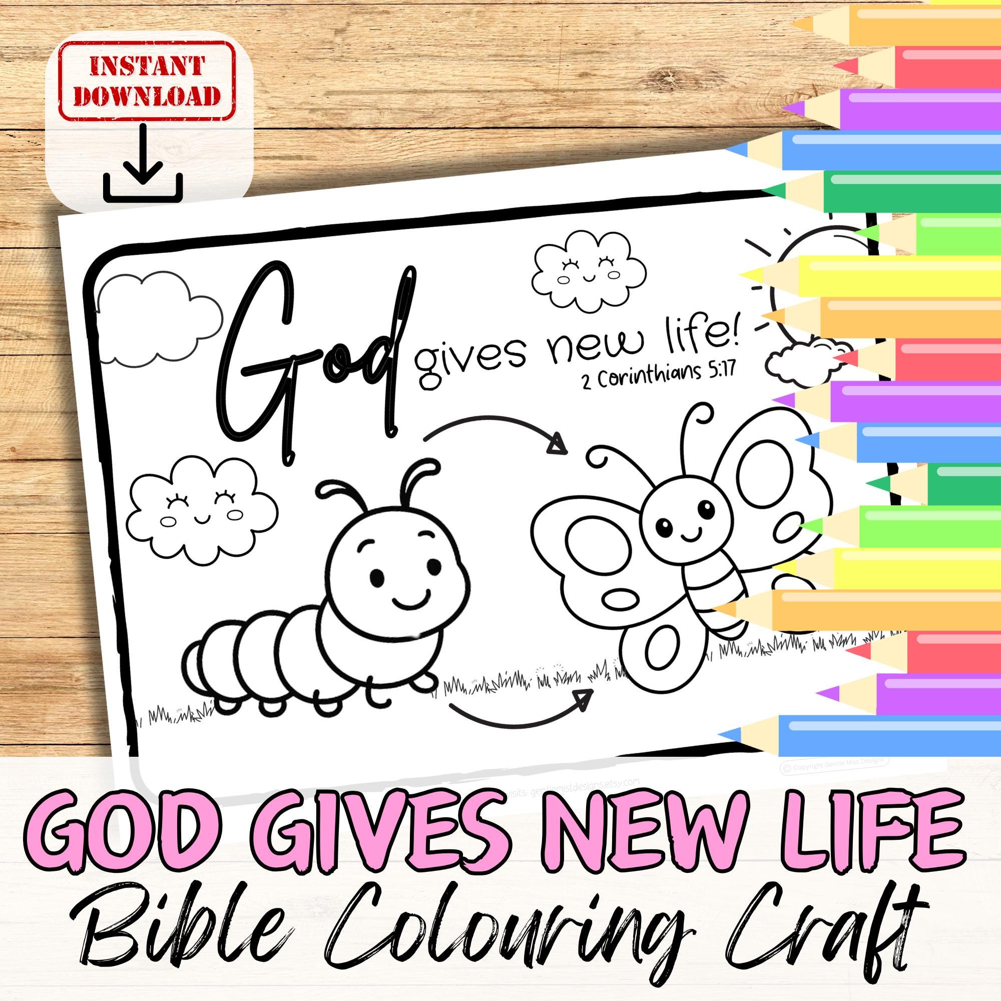 Newlife Colouring In GOD Gives NEW LIFE Bible Verse Coloring in Sheet Activity for Kids ...