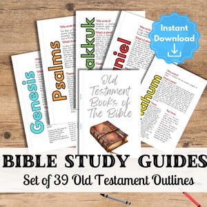 May include: A set of Bible study guides for the Old Testament, including outlines for Genesis, Psalms, Habakkuk, Daniel, and other books. The title "Old Testament Books of The Bible" is on a book cover. The words "Instant Download" are also visible.