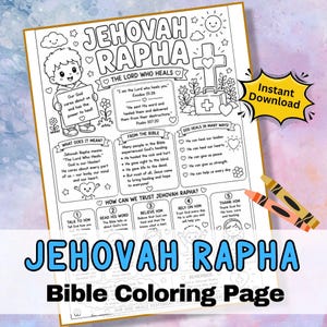 May include: A black and white printable coloring page titled Jehovah Rapha, featuring religious text, a cartoon child holding a sign, a cross, and numbered sections for reflection. The page includes an instant download graphic and two crayons.
