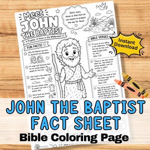 May include: A black and white printable coloring page titled Meet John the Baptist, featuring a central illustration of John the Baptist with a staff, surrounded by fun facts, Bible verses, and a yellow starburst graphic labeled Instant Download.
