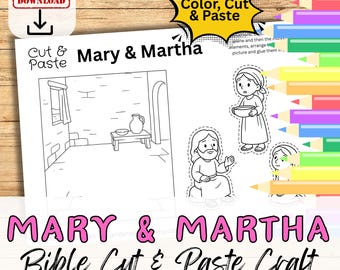 May include: A black and white "Mary & Martha" Bible cut and paste craft. The printable features a scene with a table, a window, and a pitcher, along with cut-out figures. The words "Instant Download" and "Color, Cut & Paste" are also visible.