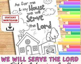 As For Me & My House, We Will Serve The Lord Bible Verse Colouring Sheet Activity for kids, youth. Sunday School Lesson Christian Printable