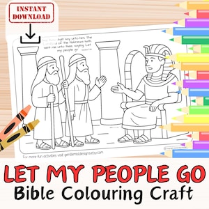 Puede incluir: Página para colorear en blanco y negro con el texto "LET MY PEOPLE GO Bible Colouring Craft". La imagen representa a dos hombres con bastones hablando con una figura sentada. Hay crayones en la esquina.