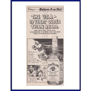 JIM BEAM Kentucky Bourbon Original 1975 Vintage B&W Advertisement &quot;The U.S.A Is Only 19 Years Older Than Beam&quot; Ripley&#39;s Believe it Or Not!