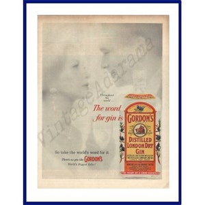 May include: A vintage advertisement for Gordon's Gin. The ad features a black and white image of two women with the text "The word for gin is Gordon's" and a bottle of Gordon's Gin. The bottle is labeled "Gordon's Distilled London Dry Gin".