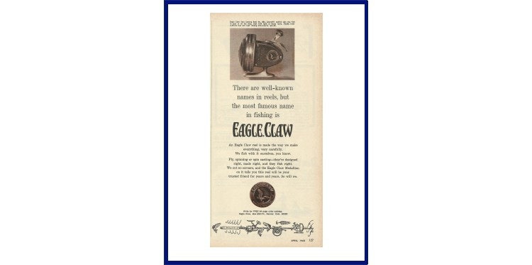 EAGLE CLAW REELS Original 1965 Vintage Print Ad there Are Well