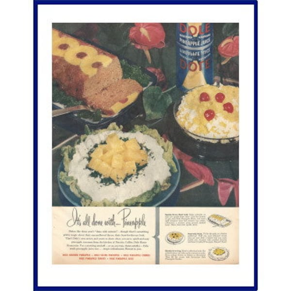 DOLE PINEAPPLE Original 1947 Vintage Extra Large Color Print Advertisement "It's All Done With . . .Pineapple" Upside-Down Meat Loaf Recipe