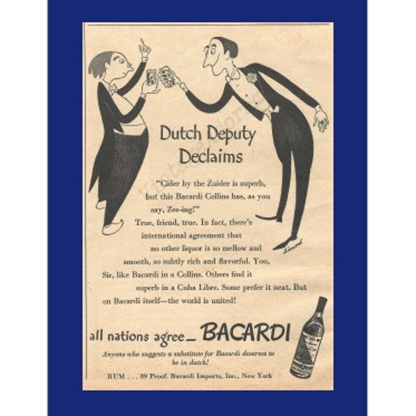 Bacardi Rum Original 1946 Vintage Print Ad w/ Black & White Cartoon "Dutch Deputy Declaims" "All Nations Agree . . . Bacardi"