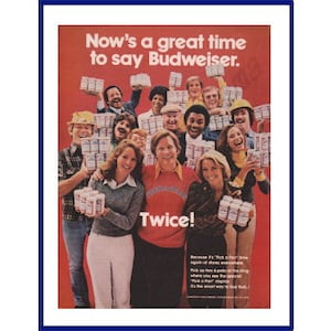 BUDWEISER BEER Original 1977 Vintage Color Print Advertisement &quot;Now&#39;s A Great Time To Say Budweiser. Twice!&quot; Pick A Pair