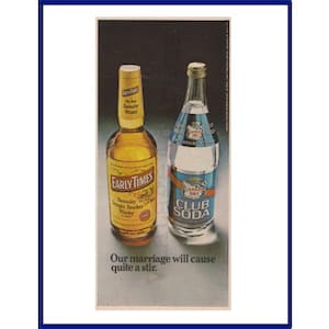 EARLY TIMES BOURBON / Canada Dry Club Soda Original 1972 Vintage Color Print Advertisement &quot;Our Marriage Will Cause Quite A Stir.&quot;