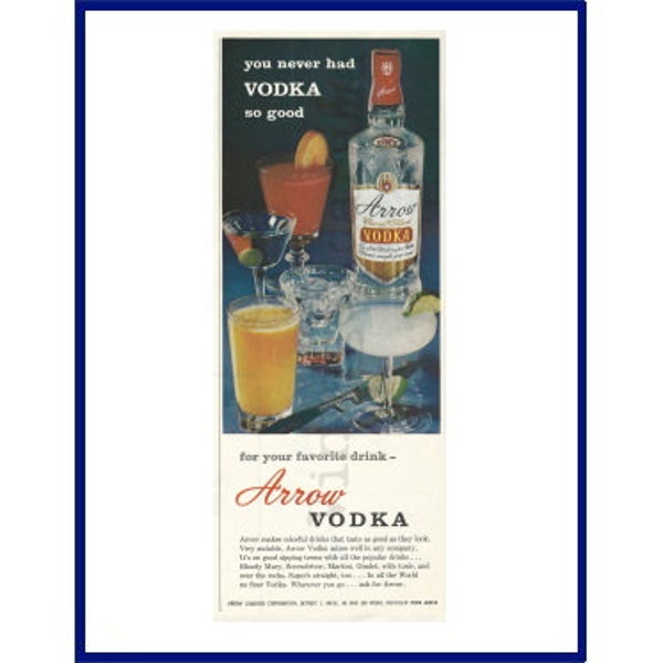 ARROW VODKA Original 1962 Vintage Color Print Advertisement "You Never Had Vodka So Good For Your Favorite Drink"