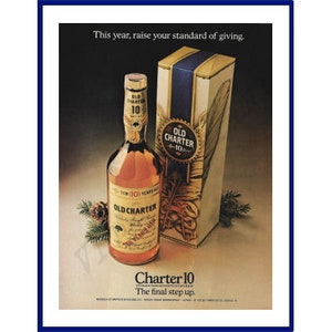 OLD CHARTER BOURBON Whiskey Original 1979 Vintage Color Print Advertisement &quot;This Year, Raise Your Standard Of Giving.&quot;