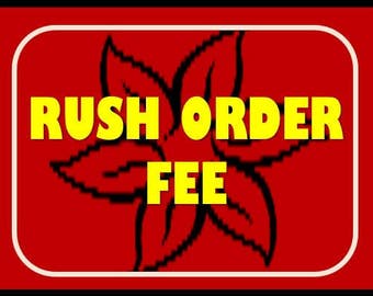 RUSH UPGRADE option for orders needed in 5 weeks or less