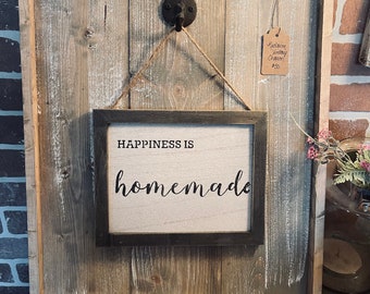 Rustic Happiness is Homemade , farmhouse decor, reclaimed wood.