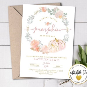 May include: A baby shower invitation with a watercolor illustration of a pumpkin and floral wreath. The text reads "A sweet little pumpkin is on her way". The invitation is for Katelyn Lewis and is set for October 10th, 2020.