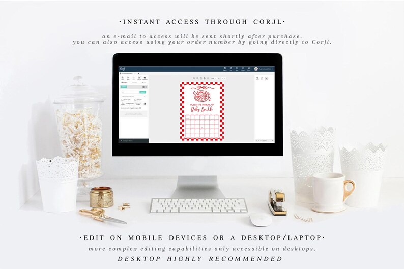 May include: A desktop computer displays a red and white invitation template. The text on the screen reads "Save the Date" and "Baby Emilk". The image also includes text that says "Instant Access Through Corjl" and "Edit on Mobile Devices or a Desktop/Laptop".